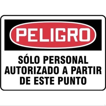 Accuform OSHA DANGER Safety Sign AUTHORIZED SHMADM010XP SHMADM010XP